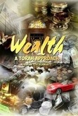 Wealth - A Torah Approach